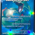 its true | MOST OP CARD IN HISTORY | image tagged in op card | made w/ Imgflip meme maker
