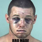 Made it out | BRO MADE IT OUT OF OHIO | image tagged in mug shot beaten up guy,ohio,memes | made w/ Imgflip meme maker