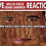 Live grilled cheese Obama sandwich reaction