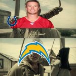 Chargers fans rite now | image tagged in james franco first time | made w/ Imgflip meme maker