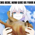 Holding cheems | CHEEMS HERE, NOW GIVE US YOUR MEME | image tagged in holding cheems,funny,memes,cheems | made w/ Imgflip meme maker