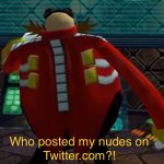 Who posted my nudes on Twitter.com meme