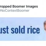 he just sold rice