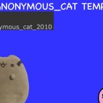 Anonymous_Cat Temp meme