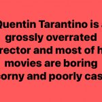 Quentin Tarantino hot take