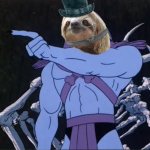 Monocle tophat Sloth Skeletor joke's on you i'm into that shit meme