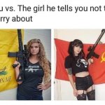 You vs. the girl he tells you not to worry about