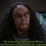 Martok | "By tomorrow, we'll have fifteen hundred Klingon vessels ready for deployment" | image tagged in martok,slavic star trek,slavic,blm | made w/ Imgflip meme maker