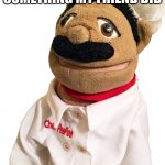 chef pee pee | ME AFTER MY TEACHER YELLS AT ME OVER SOMETHING MY FRIEND DID | image tagged in chef pee pee | made w/ Imgflip meme maker