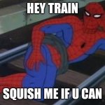 Sexy Railroad Spiderman Meme Generator Imgflip