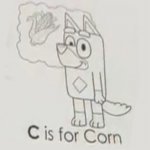 Rusty thinking of corn