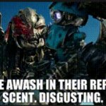 You are awash in their repulsive scent meme