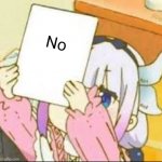 Kanna holding a sign. | No | image tagged in kanna holding a sign | made w/ Imgflip meme maker