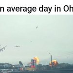 US State Slander #1 | An average day in Ohio | image tagged in only in ohio,funny,ohio,slander | made w/ Imgflip meme maker