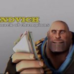 sandvich the snack of champions meme