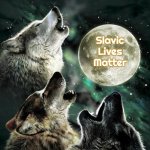 3 Wolves and moon | Slavic Lives Matter | image tagged in 3 wolves and moon,slavic | made w/ Imgflip meme maker