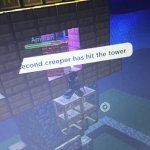 A second creeper has hit the tower meme