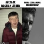 Pooptin | AVERAGE RUSSIAN LEADER; AVERAGE GRANDMA FROM UKRAINE | image tagged in gifs,ukraine,dank memes,funny memes,memes,funny | made w/ Imgflip video-to-gif maker