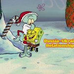 Santa Squidward | Russia–Ukraine Relationship | image tagged in santa squidward,slavic,slm,ukraine,russia,blm | made w/ Imgflip meme maker