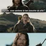 Legolas, cosa sentono le tue orecchie da elfo?