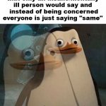 e | When I'm saying things that only an insane/mentally ill person would say and
 instead of being concerned everyone is just saying "same" | image tagged in internal screaming | made w/ Imgflip meme maker
