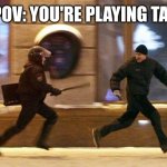Police Chasing Guy | POV: YOU'RE PLAYING TAG | image tagged in police chasing guy,relatable,funni | made w/ Imgflip meme maker