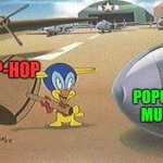 Looney Tunes Gremlin Destroying Popular Music | POPULAR MUSIC; HIP-HOP | image tagged in loony tunes gremlin,hip-hop,rap sucks | made w/ Imgflip meme maker