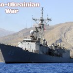 Slavic USS De Wert (FFG-45) | Russo-Ukrainian War | image tagged in slavic uss de wert ffg-45,russo-ukrainian war,slavic | made w/ Imgflip meme maker