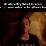 Overdose. | Me after eating three Flintstones vitamin gummies instead of two (Rookie Mistake) | image tagged in gifs,memes,flintsones | made w/ Imgflip video-to-gif maker