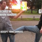 God Accept the Record of Ragnarok Fandom to Dominate Eve | GOD; RECORD OF RAGNAROK FANDOM; ACCEPT YOUR SINNERS | image tagged in nut shot,anime,god,record of ragnarok | made w/ Imgflip meme maker