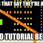 "Easy Piano Tutorial" | PIANO TUTORIAL BE LIKE: VIDEOS THAT SAY THEY'RE AN EASY | image tagged in gifs,rush e,piano | made w/ Imgflip video-to-gif maker