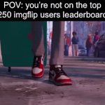 Average imgflip user: | POV: you’re not on the top 250 imgflip users leaderboard | image tagged in gifs,spiderman,miles morales,friends | made w/ Imgflip video-to-gif maker