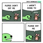 Please eat me