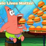 patrick star eat | Slavic Lives Matter | image tagged in patrick star eat,slavic | made w/ Imgflip meme maker