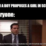 School. | WHEN A BOY PROPOSES A GIRL IN SCHOOL. Everyone: | image tagged in gifs,idk | made w/ Imgflip video-to-gif maker