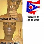 What if you wanted to go to Ohio template