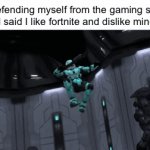 they’re after me | me defending myself from the gaming stream after I said I like fortnite and dislike minecraft | image tagged in gifs,gaming,fortnite,minecraft | made w/ Imgflip video-to-gif maker