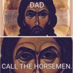 Jesus God call the horsemen