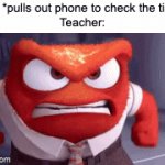 "I'll take the phone away!" | Me: *pulls out phone to check the time*
Teacher: | image tagged in gifs,school,memes,funny,teacher,so true memes | made w/ Imgflip video-to-gif maker