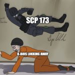 Oooooooooooooooooooooooooooooooooooooooooooooooooooooooooooo | SCP 173; D-BOIS LOKKING AWAY | image tagged in guard and d-boi | made w/ Imgflip meme maker