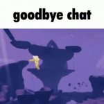 parent goodbye chat meme