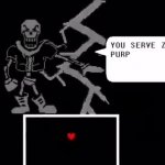 You Should Kill Yourself (Papyrus Version) GIF Template