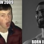 Year vs year | BORN IN 2009; BORN IN 1982 | image tagged in average fan vs average enjoyer | made w/ Imgflip meme maker