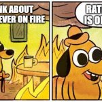 Image tagged in spongebob,this is fine,this is fine dog,spongebob  squarepants,chum bucket,fire - Imgflip