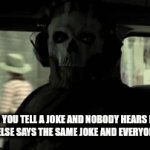 Ghost gif | WHEN YOU TELL A JOKE AND NOBODY HEARS IT BUT SOMEONE ELSE SAYS THE SAME JOKE AND EVERYONE LAUGHS | image tagged in gifs,ghost | made w/ Imgflip video-to-gif maker