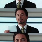 Tony Stark reveals that he's Iron Man. meme