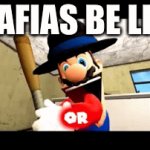 sdfghj | MAFIAS BE LIKE | image tagged in gifs,smg4 | made w/ Imgflip video-to-gif maker