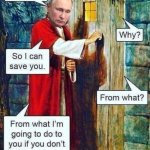 Jesus let me in | image tagged in jesus let me in,russo-ukrainian war,slavic,putin | made w/ Imgflip meme maker