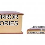 Big book small book | HORROR STORIES; HORROR STORY'S IF THE CHARACTERS HAD BRAINS | image tagged in horrorstoriesbelike | made w/ Imgflip meme maker