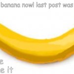 ananab | drew a banana now! last post was an apple; hope yall like it | image tagged in banana | made w/ Imgflip meme maker